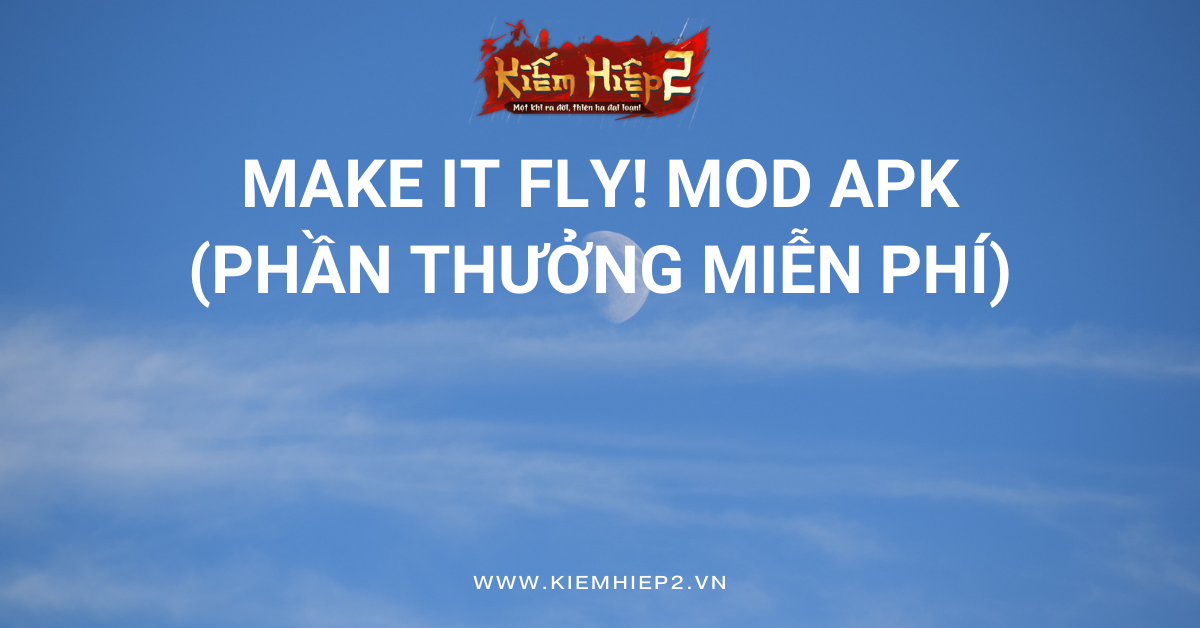 Make It Fly! MOD APK