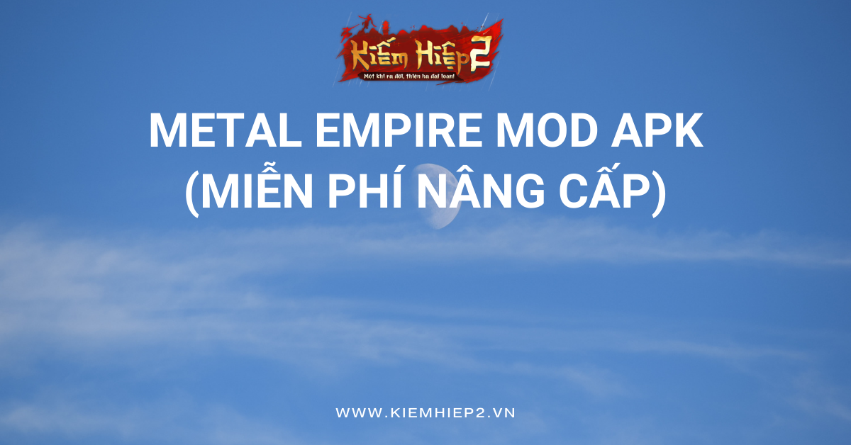 Metal Empire MOD APK