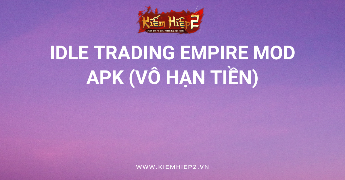 Idle Trading Empire MOD APK