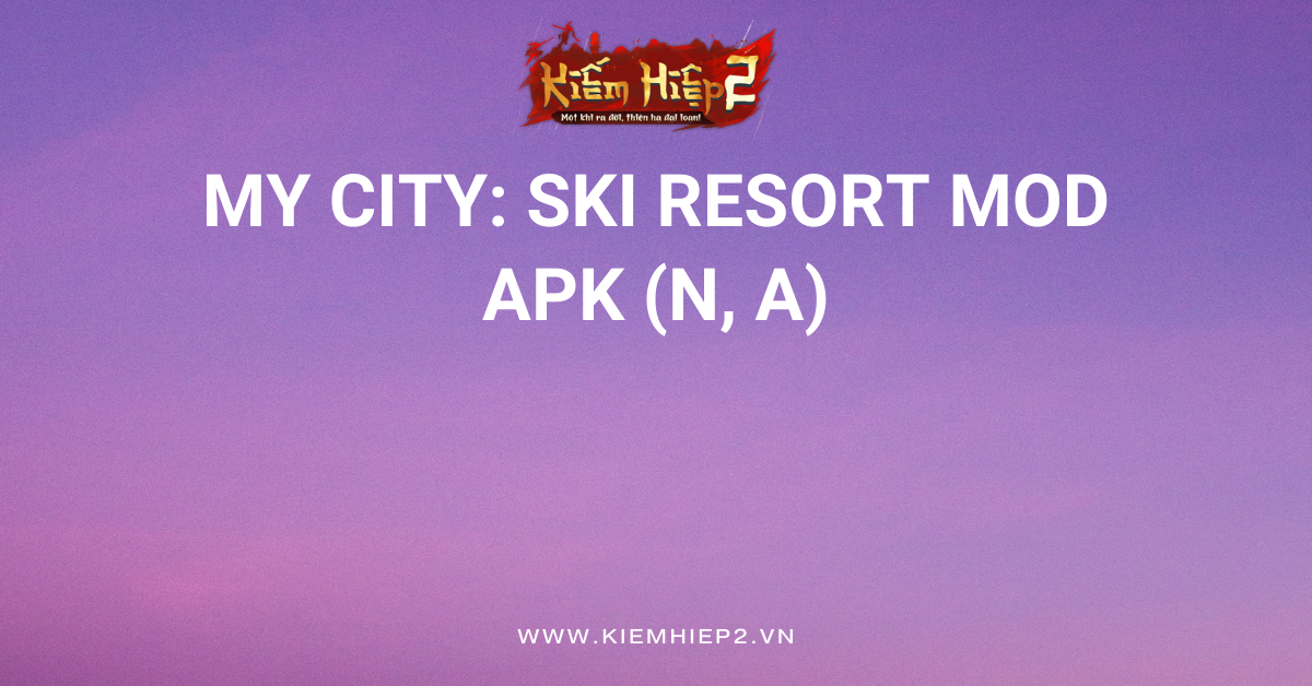 My City: Ski Resort MOD APK
