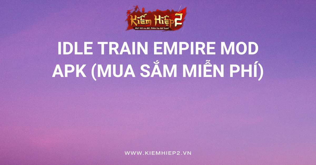Idle Train Empire MOD APK