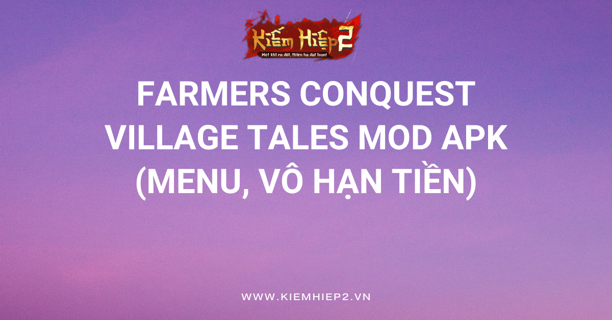 Farmers Conquest Village Tales MOD APK