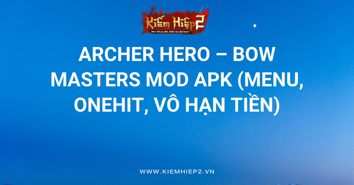 Archer Hero – Bow Masters MOD APK