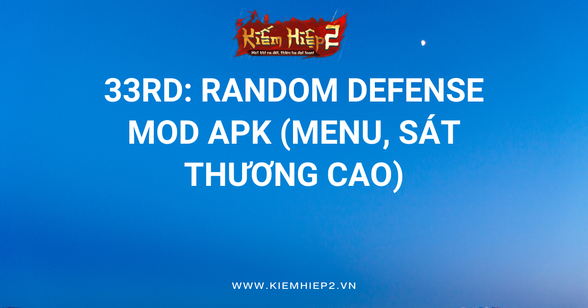 33RD: Random Defense MOD APK